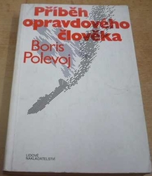Boris Polevoj - Příběh opravdového člověka (1984)