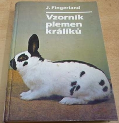 J. Fingerland - Vzorník plemen králíků (1986)