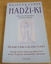 Marcela Chadžijská - Báječná cesta Hadži-Ki (2004)