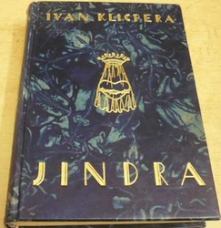 Ivan Klicpera - Jindra. Obraz z našeho života (1927)