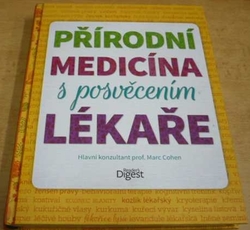 Marc Cohen - Přírodní medicína s posvěcením lékaře (2015)