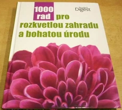 1000 rad pro rozkvetlou zahradou a bohatou úrodou (2012)