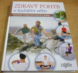 Zdravý pohyb v každém věku. Zaručený recept proti stárnutí a bolesti (2015)