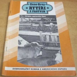 Zane Grey - Rytíři z pastvin (1992) ed. Podkova 3