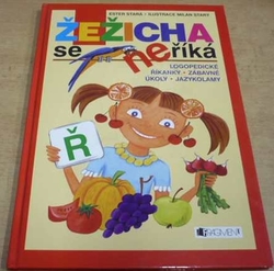 Ester Stará - Žežicha se neříká. Logopedické říkanky (2007) 