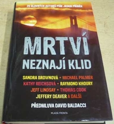 Sandra Brownová - Mrtví neznají klid (2012)