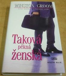 Winston Groom - Taková pěkná ženská (2001)