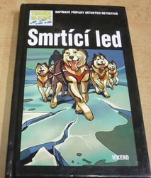 Kari Erlhoff - Smrtící led. Trojka na stopě (2010)