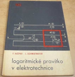 František Kašpar - Logaritmické pravítko v elektrotechnice (1969)