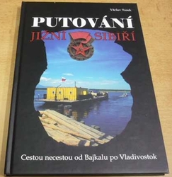 Václav Turek - Putování jižní Sibiří (2009)