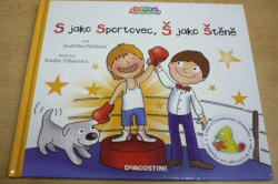 Jindřiška Ptáčková - S jako Sportovec, Š jako Štěně (2011) ed. Abeceda není věda 