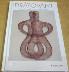 Marcela Mašková - Drátování (2021)