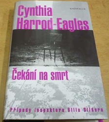 Cynthia Harrod-Eagles - Čekání na smrt (2006)