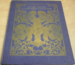 Oscar Wilde - Florencká tragedie (1918)