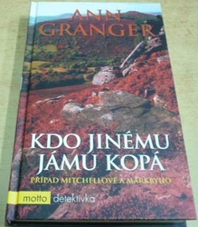 Ann Granger - Kdo jinému jámu kopá (2008)