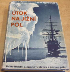 H. H. Houben - Útok na jižní pól (1936)