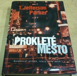 T. Jefferson Parker - Prokleté město (2002)