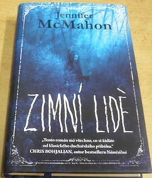 Jennifer McMahon - Zimní lidé (2017)