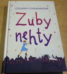 Colleen Colemanová - Zuby nehty (2019)