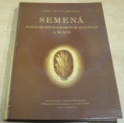 Július Brecher - Semená polnohospodárskych rastlín a burín (1958) slovensky