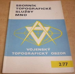 Vladimír Vahala - Sborník topografické služby MNO 2/77 (1977)