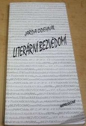 Jarda Odehnal - Literární bezvědomí (2004)