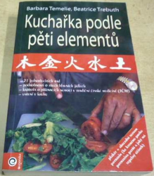 Barbara Temelie - Kuchařka podle pěti elementů (2008)