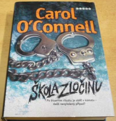 Carol O´Connell - Škola zločinu (2007)
