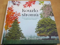 Tess Whitehurst - Kouzlo stromů (2019)