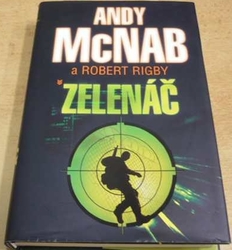 Andy McNab - Zelenáč (2007)