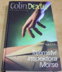 Colin Dexter - Tajemství inspektora Morse (1999) 