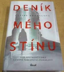 Claire Kendalová - Deník mého stínu (2015)