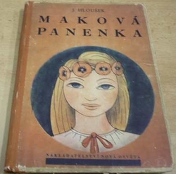 Jaroslav Hloušek - Maková panenka (1947)