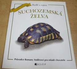 Romana Anděrová - Bydlí s námi suchozemská želva (2004)