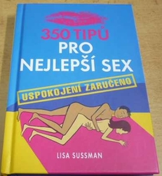 Lisa Sussman - 350 tipů pro nejlepší sex (2004) 