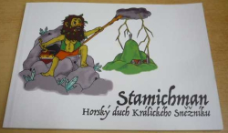 Stamichman. Horský duch Králického Sněžníku (2016)