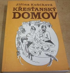 Jiřina Kubíková - Křesťanský domov (1999)