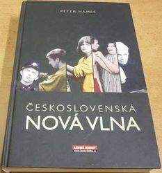 Peter Hames - Československá Nová vlna (2008)
