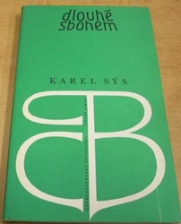 Karel Sýs - Dlouhé sbohem (1977)