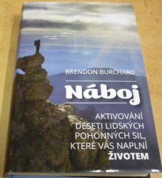 Brendon Burchard - Náboj (2012)