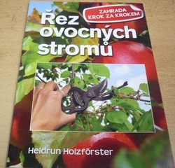 Heidrun Holzföster - Řez ovocných stromů (2016)