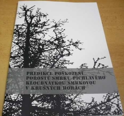 Predikce poškození prostorů smrku pichlavého kloubnatkou smrkovou v Krušných horách (2018)