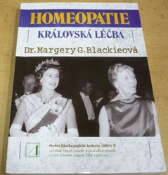 Margery G. Blackieová - Homeopatie. Královská léčba (1996)
