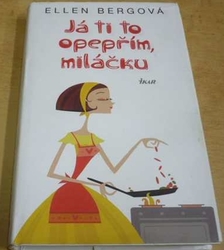 Ellen Bergová - Já ti to opepřím miláčku (2015)