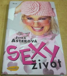 Jitka Asterová - Sexy život (2005)