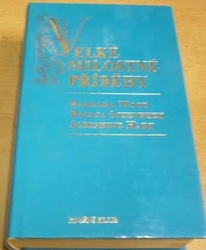 Barbara Wood - Velké milostné příběhy (1999)