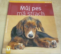 Anja Mack - Můj pes má strach (2010)
