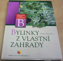 Dalibor Wojtowicz - Bylinky z vlastní zahrady (2004)