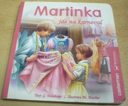 G. Delahaye - Martinka jde na karneval (2002) leporelo