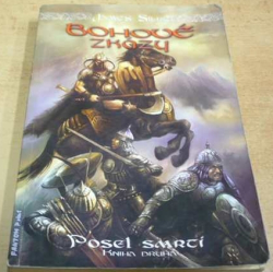 James Silke - Bohové zkázy. Posel smrti. Kniha první (2007)